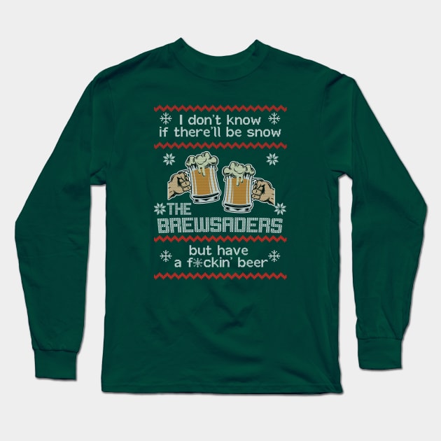 Brewsaders Ugly Christmas Sweater Long Sleeve T-Shirt by The_Brewsaders_Podcast